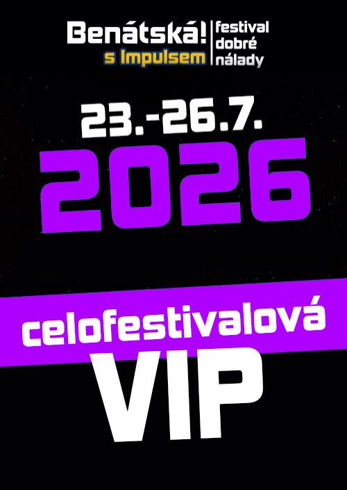 BENÁTSKÁ! 2026 - celofestivalová VIP